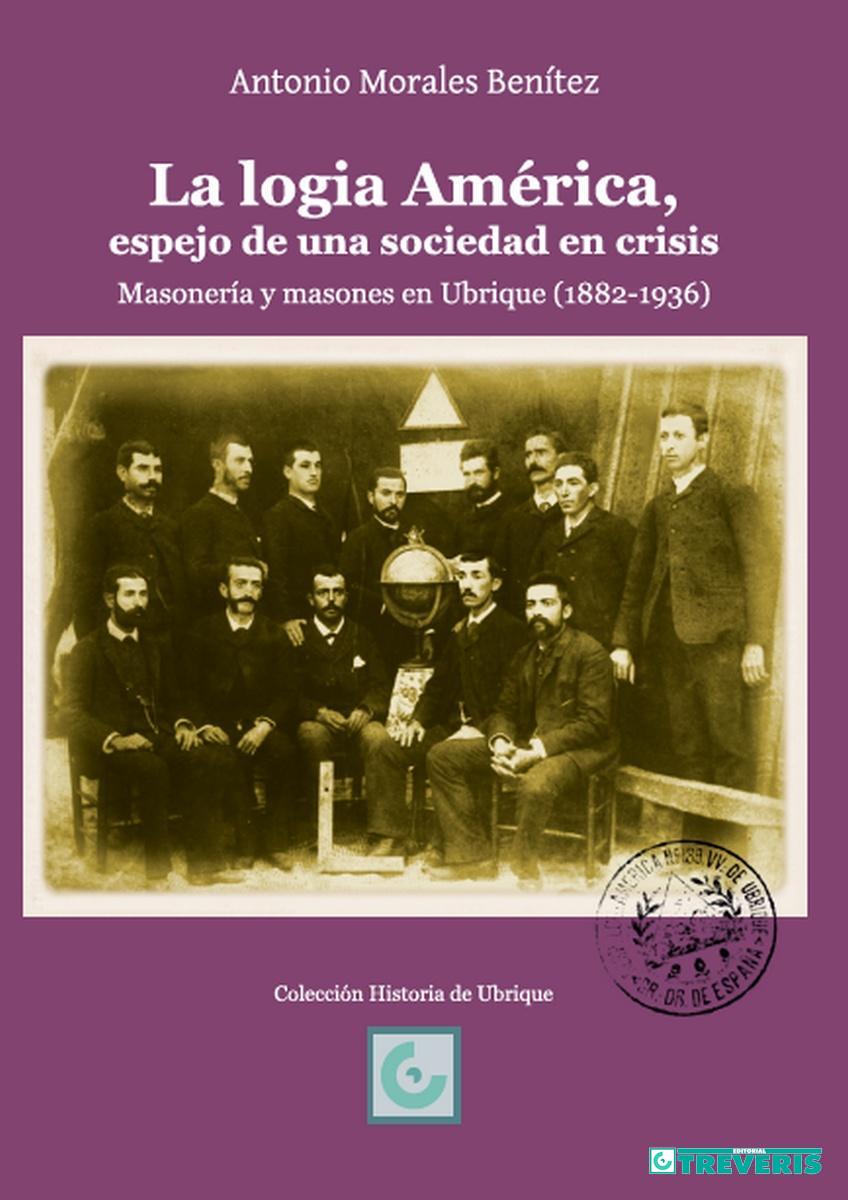 La Logia América, de Antonio Morales.